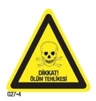 27x27 mm Dikkat! Ölüm Tehlikesi Uyarı Etiketi